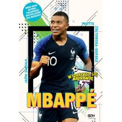 Mbappé. Nowy książę futbolu