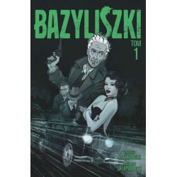 Bazyliszki. Tom 1