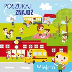 Poszukaj i znajdź. Miejsca