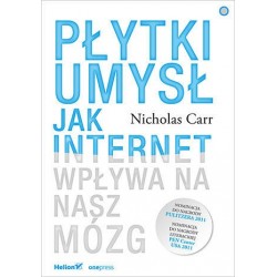 Płytki umysł. Jak internet...