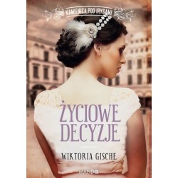 Życiowe decyzje. Cykl...