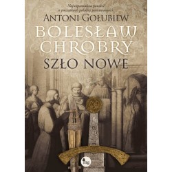 Bolesław Chrobry. Szło...