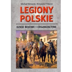 Legiony Polskie. Dzieje...