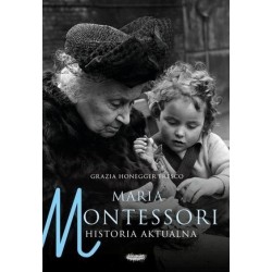 Maria Montessori. Historia...