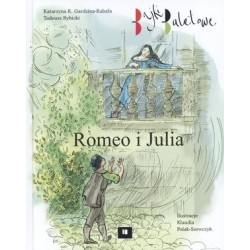 Romeo i Julia. Bajki baletowe