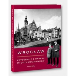 Wrocław. Fotografie z...