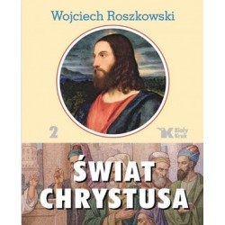 Świat Chrystusa. Tom 2