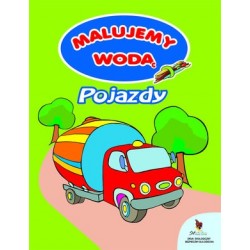 Malujemy wodą. Pojazdy