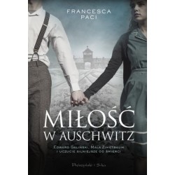 Miłość w Auschwitz. Edward...