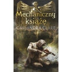 Mechaniczny książę. Cykl...