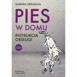 Pies w domu. Instrukcja...