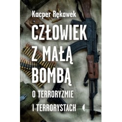 Człowiek z małą bombą. O...