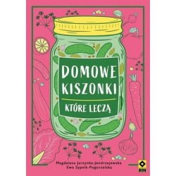 Domowe kiszonki, które leczą