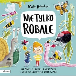 Nie tylko ROBALE. Mrówki,...