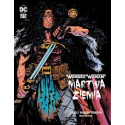 Wonder Woman. Martwa ziemia