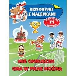 Miś Okruszek gra w piłkę...