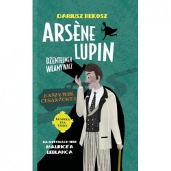 Arsene Lupin dżentelmen...