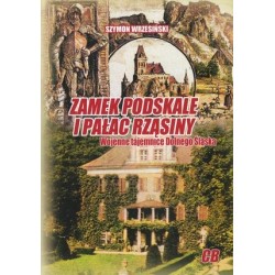 Zamek Podskale i Pałac Rząsiny