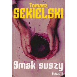 Smak suszy. Trylogia Susza....