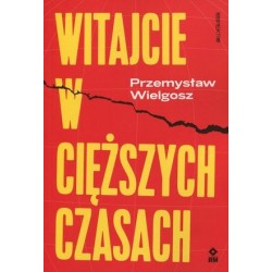 Witajcie w cięższych czasach