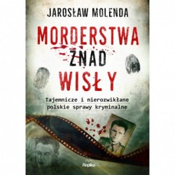Morderstwa znad Wisły....