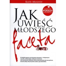 Jak uwieść młodszego...