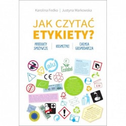 Jak czytać etykiety?...