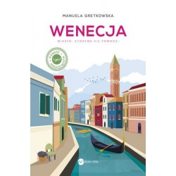 Wenecja. Miasto, któremu...