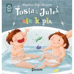 Tosia i Julek się kąpią....