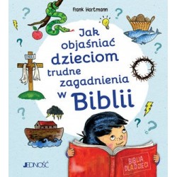 Jak objaśniać dzieciom...