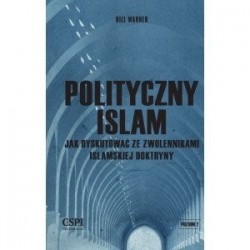 Polityczny islam, czyli jak...