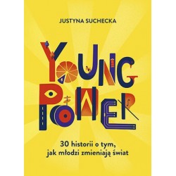 Young power! 30 historii o...