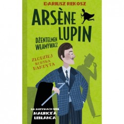 Arsene Lupin dżentelmen...