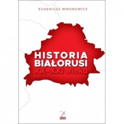 Historia Białorusi XX-XXI...