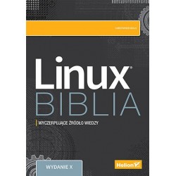 Linux. Biblia. Wydanie X