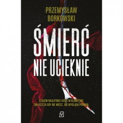 Śmierć nie ucieknie