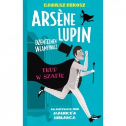 Arsene Lupin dżentelmen...