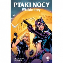 Ptaki Nocy. Wielkie łowy....