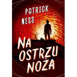 Na ostrzu noża. Trylogia...