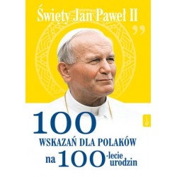 Święty Jan Paweł II. 100...