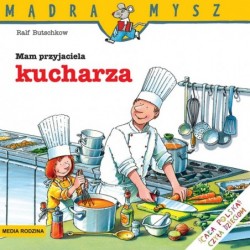 Mądra Mysz. Mam przyjaciela...