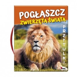 Pogłaszcz zwierzęta świata....