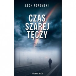 Czas szarej tęczy