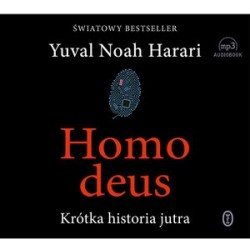 Homo deus. Krótka historia...