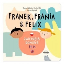 Franek, Frania i Felix....