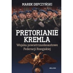 Pretorianie Kremla. Wojska...