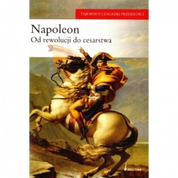 Napoleon. Od rewolucji do...