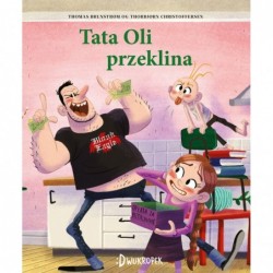 Tata Oli przeklina. Tata...