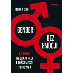 Gender bez emocji. Co mówi...