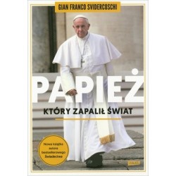 Papież, który zapalił świat